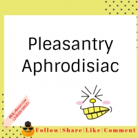 Pleasantry - Aphrodisiac
